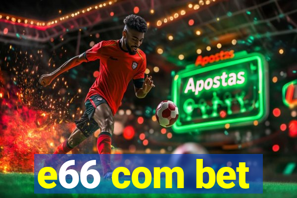 e66 com bet